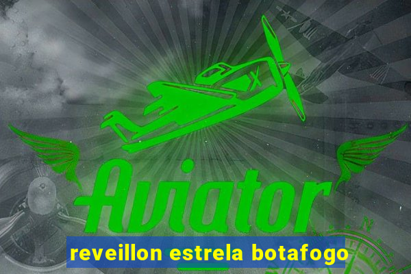 reveillon estrela botafogo